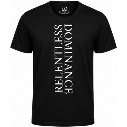 Herren T-Shirt "Relentless and Dominance"