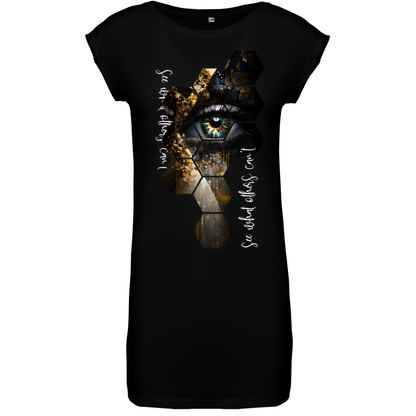 T-Shirt Dress "See what others can't"